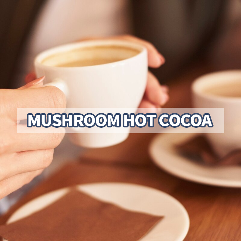 Mushrooms and cocoa are rich in antioxidants and polyphenols, which help improve cardiovascular and cerebrovascular health, enhance immunity, and have various health benefits such as anti-tumor effects